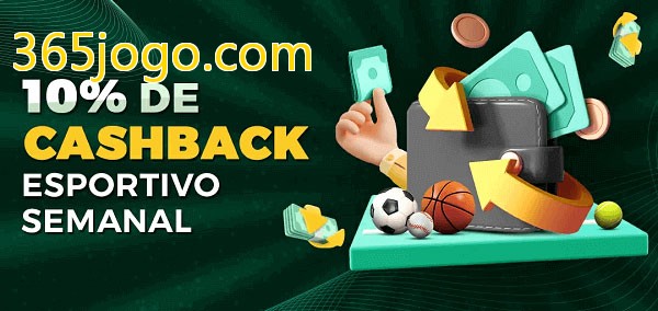 10% de bônus de cashback na 365jogo.com